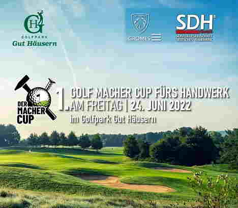 1. GOLF MACHER CUP fürs Handwerk 24.06.2022 im Golfpark Gut Häusern