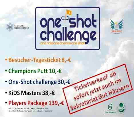 One-Shot-Challenge Ticketverkauf im Sekretariat Golfpark Gut Häusern!